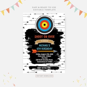 Puede incluir: Una invitación de cumpleaños imprimible con un fondo blanco y negro que presenta un objetivo con flechas. El texto dice "Shoot on Over to celebrate Michael's 6th Birthday". La invitación incluye la fecha, la hora, la ubicación y la información de RSVP.