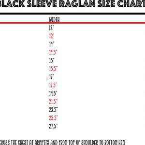 May include: Black and red size chart for raglan sleeves. The chart lists sizes from 2T to 3X, with corresponding width and length measurements in inches.