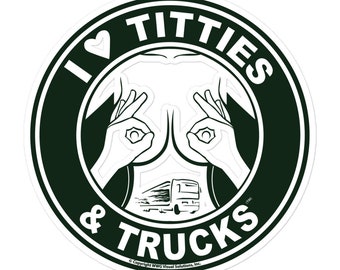 I Love Titties and Trucks Decal Stickers