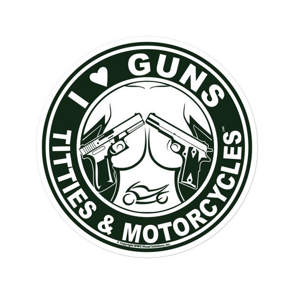 I Love Guns Titties Tatas & Motorcycles Decal Sticker