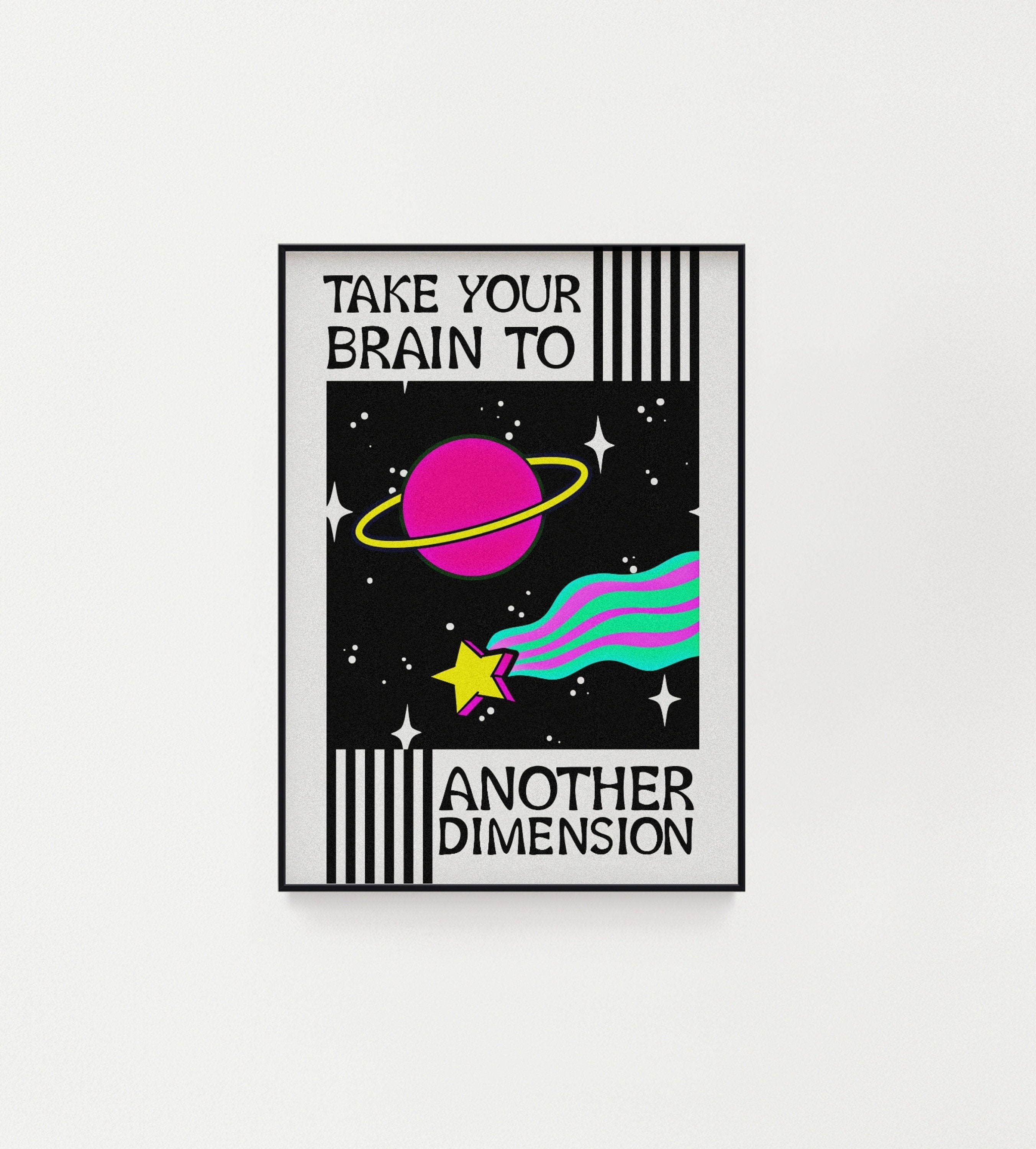 Take Your Brain to Another Dimension Rave Print Techno -