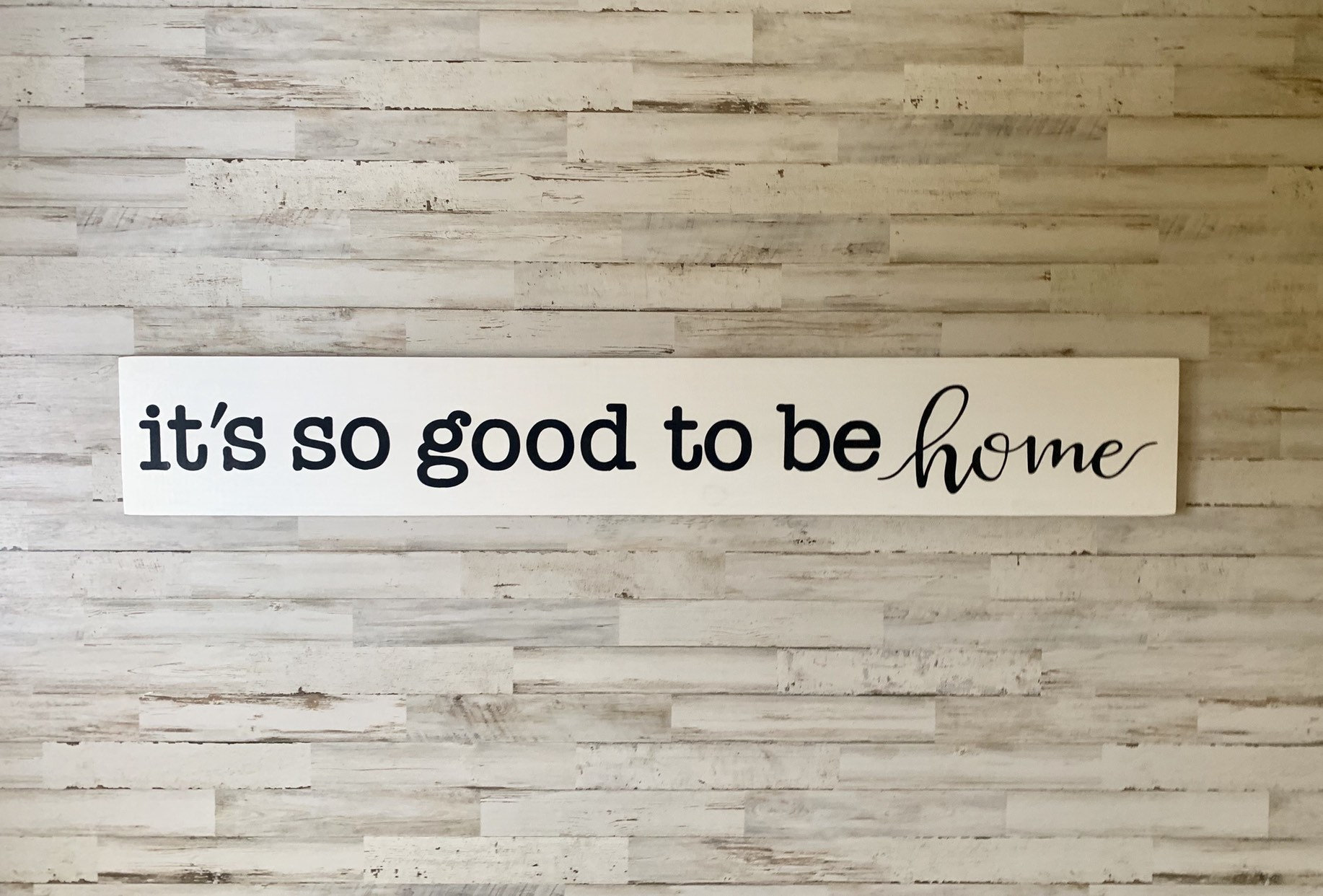 Its So Good To Be Home Wood Sign Family Sign Home Sweet Etsy