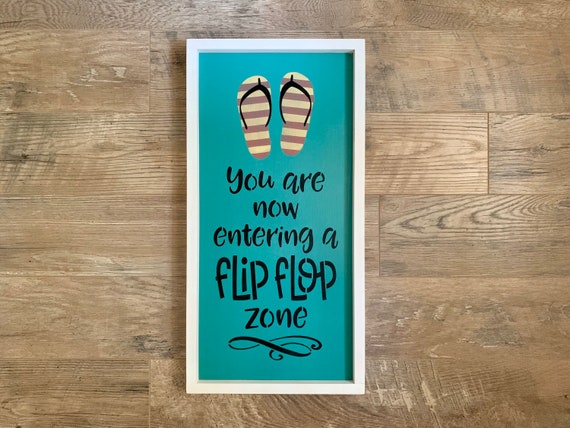 You Are Now Entering A Flip Flop Zone Wood Sign Beach Decor | Etsy