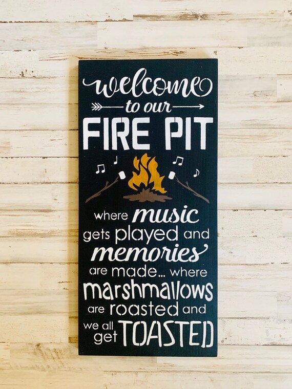 Fire Pit Welcome Sign Welcome To Our Firepit Fire Pit Sign Etsy