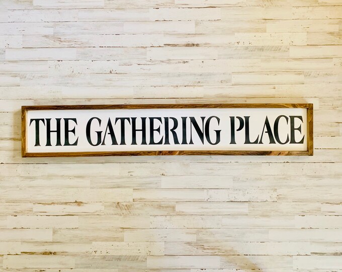 Rustic the Gathering Place Sign the Gathering Place Rustic Etsy