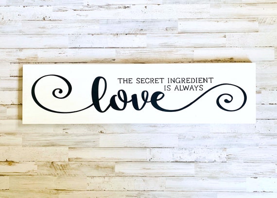 The secret ingredient is love wood sign Rustic Kitchen Decor Wood signs fir kitchen Kitchen wood wall art