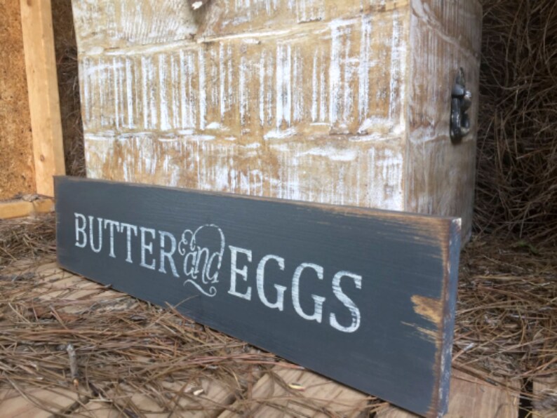 Butter and Eggs Sign Rustic Wood Sign Farmhouse Style Sign Etsy