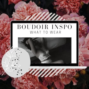 Outfit Guide by Boudoir by Tutti | Outfit Inspiration | Boudoir Shoot Preparation | What to Wear | Boudoir Inspo Lingerie