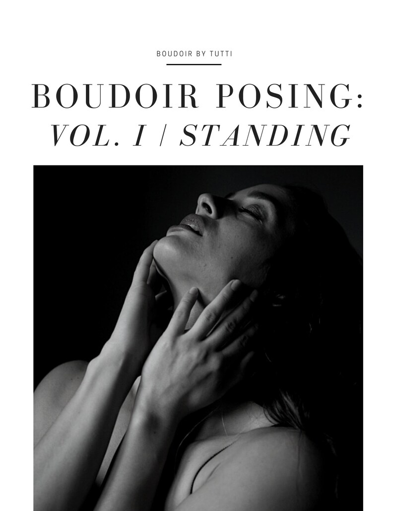 Standing Boudoir Poses Posing Guide Inspiration Boudoir Shoot Prep How Standing Boudoir Poses Posing Guide Inspiration Boudoir Shoot Prep How