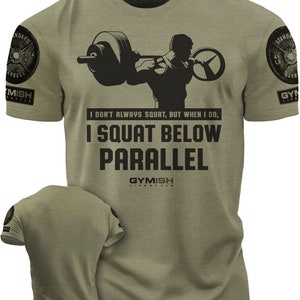 016. I DON&#39;T ALWAYS SQUAT Funny Motivational Workout Gym T-Shirt for Men