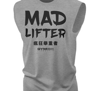 123. Mad Lifter Workout Funny Muscle Tank Top for Men