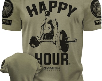 002. Happy Hour Funny Motivational Workout Gym T-Shirt for Men