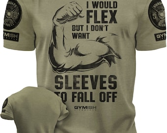 015. I Would Flex Funny Workout Gym T-Shirt for Men – Bodybuilding, Motivational Tee