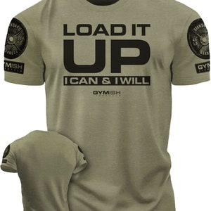 066. Load It Up Workout Funny Gym T-Shirt for Men