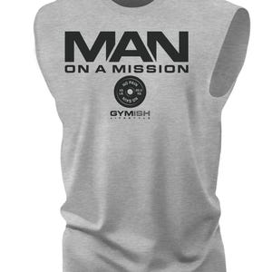 072. Man On A Mission Funny Workout Muscle Tank Top for Men