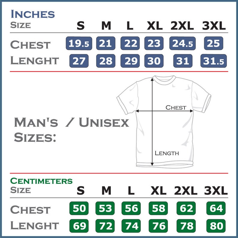 May include: Size chart for a t-shirt in inches and centimeters. The chart shows the chest and length measurements for sizes S, M, L, XL, 2XL, and 3XL.