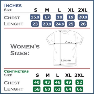 May include: A size chart for women's shirts with measurements in inches and centimeters. The chart shows chest and length measurements for sizes S, M, L, XL, and 2XL.