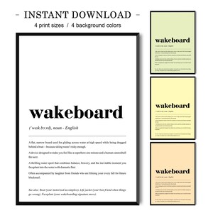 May include: A printable definition of the word "wakeboard" in black text on a white background. The definition includes the pronunciation, part of speech, and a description of the sport. The image also includes four different background colours for the definition: green, yellow, orange, and pink.