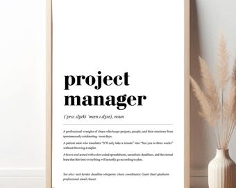 Project Manager Definition Print | Funny Office Wall Art | Digital Download