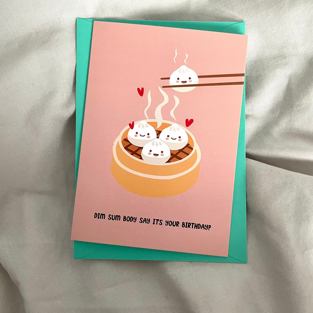 Dim Sum Birthday Card Dim Sum Greeting Card Dumplings Card Dim Sum Pun ...