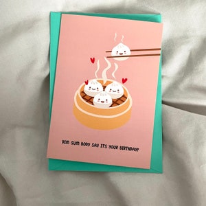 Carte d'anniversaire Dim Sum Carte de voeux Dim Sum Carte Dumplings Carte Dim Sum jeu de mots Carte Punny Carte d'anniversaire blague Carte mignonne Carte de voeux mignonne
