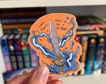 NEW VERSION PJO I Didn't Want to Be a Half-Blood Vinyl Waterproof Sticker