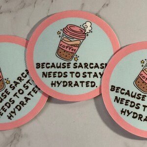 Coffee & Sarcasm 5 Pack Laminated Waterproof Stickers | Decals | Stickers for Laptops, Cellphones, Journals
