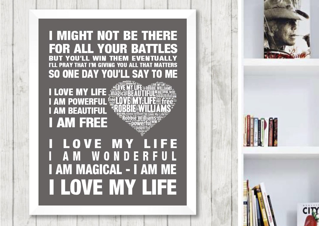 Robbie Williams 'love My Life' Lyrics Art Print - Etsy