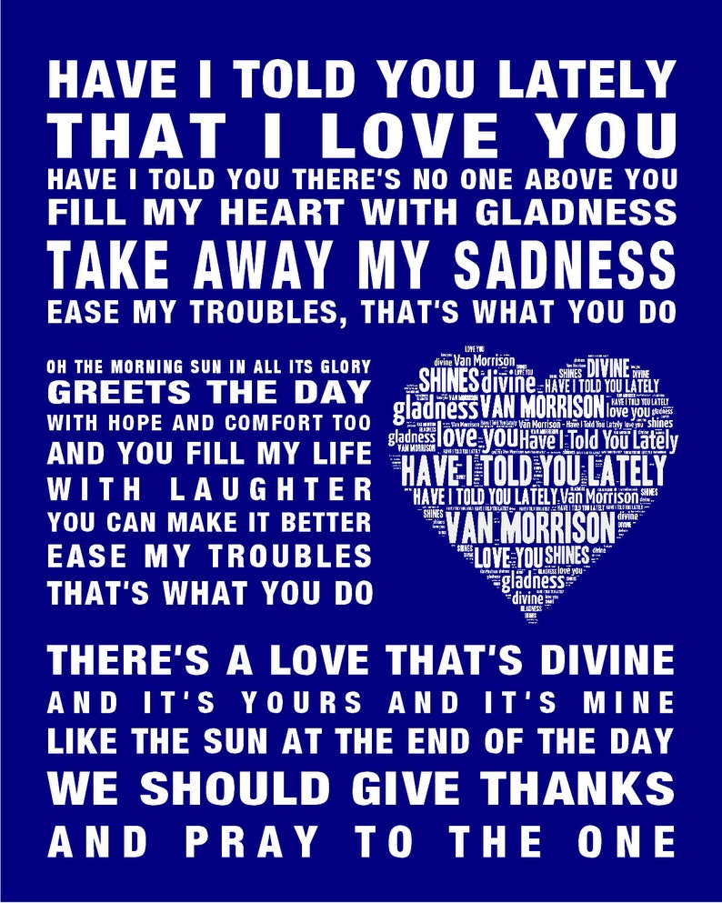VAN MORRISON Have I Told You Lately Music Love Song Lyrics Etsy VAN MORRISON Have I Told You Lately Music Love Song Lyrics Etsy