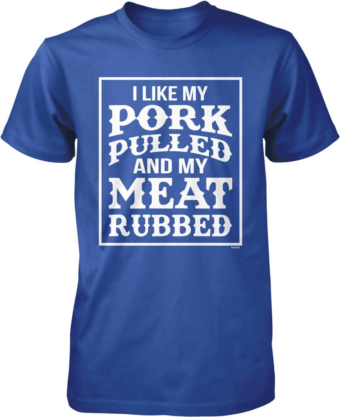 I Like My Pork Pulled and My Meat Rubbed Men's T-shirt - Etsy