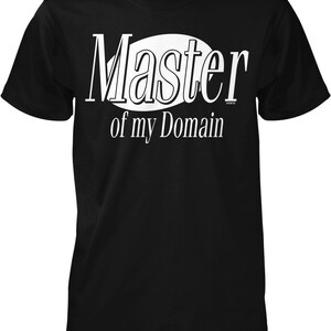 Master of my Domain Men&#39;s T-shirt, NOFO_02459