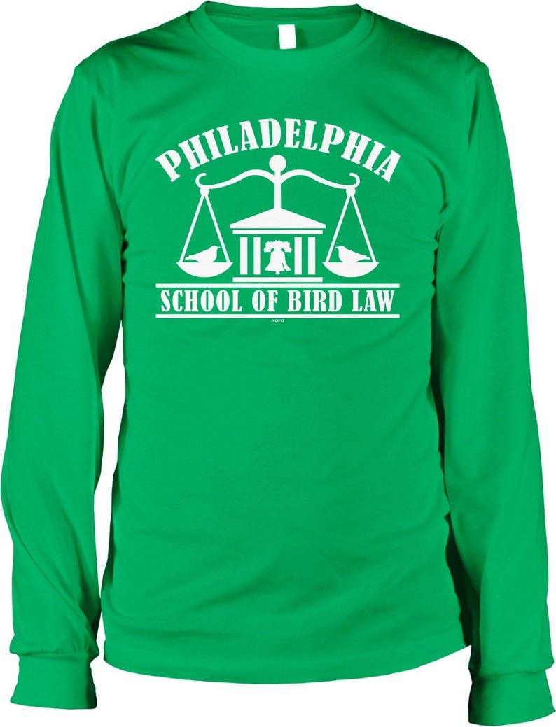 Philadelphia School of Bird Law Men's Long Sleeve Shirt, NOFO_02776 Irish Green