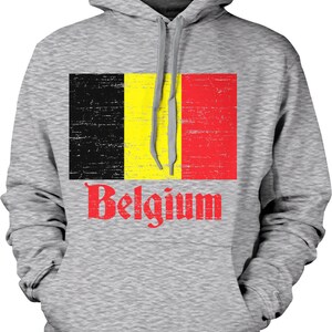 May include: A gray hooded sweatshirt with a distressed black, yellow, and red Belgian flag graphic and the word "Belgium" in red.