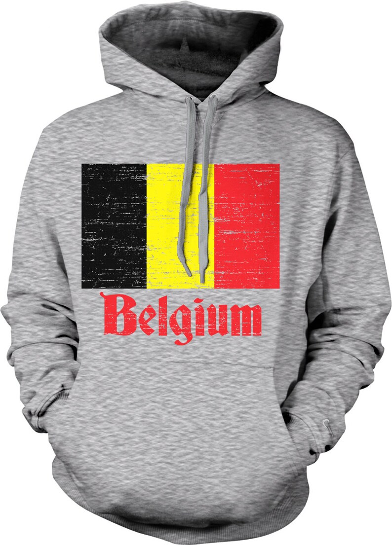 May include: A gray hooded sweatshirt with a distressed black, yellow, and red Belgian flag graphic and the word "Belgium" in red.