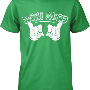 A green t-shirt with the text "DOUBLE JOINED" printed on it, along with a hand gesture.