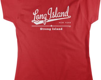 Long Island, New York, Strong Island Women's T-shirt, NOFO_01173