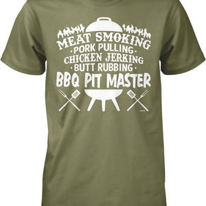 Meat Smoking, Pork Pulling, Chicken Jerking, Butt Rubbing, BBQ Pit Master Men's T-shirt, NOFO_01269 Military Green