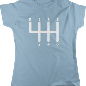 6 Speed Manual Transmission, 6-Speed Gear Stick Shift Women&#39;s T-shirt, NOFO_00523