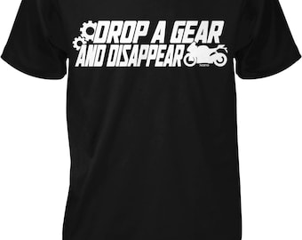 Drop a Gear and DISAPPEAR Men's T-shirt, NOFO_00532