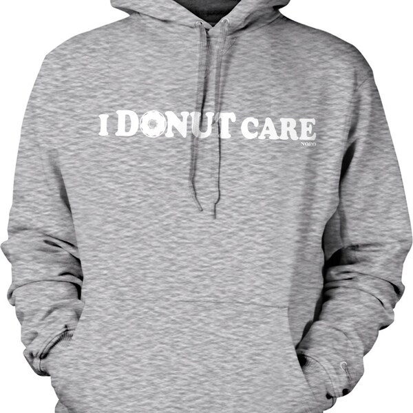 I Donut Care Hooded Sweatshirt, NOFO_00630