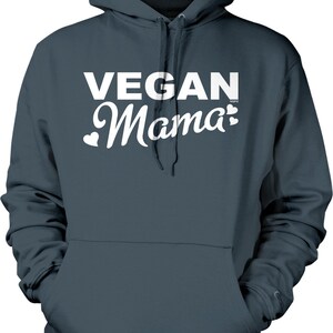 Vegan Mama Hooded Sweatshirt, NOFO_00941