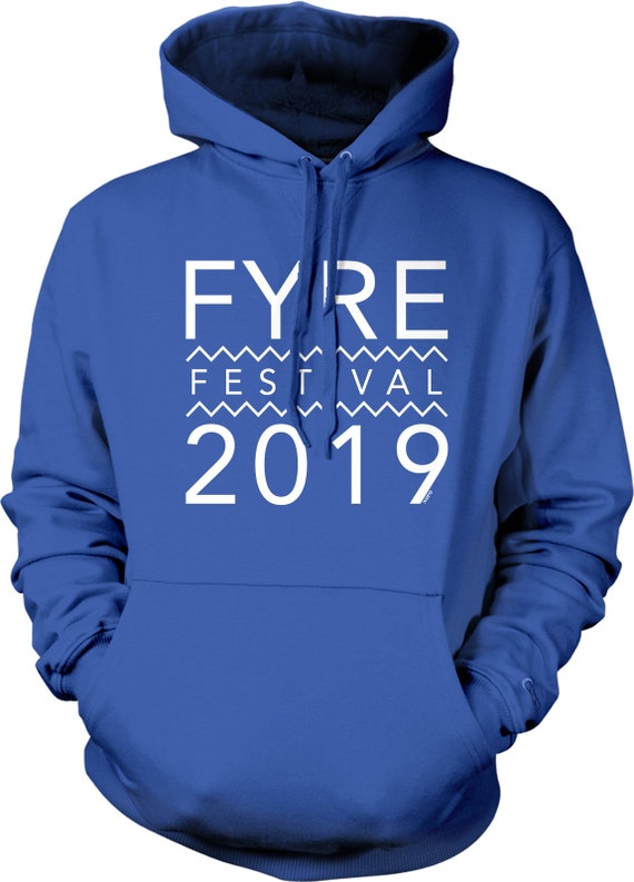 FYRE Festival 2019 Hooded Sweatshirt NOFO 02053 Etsy Canada