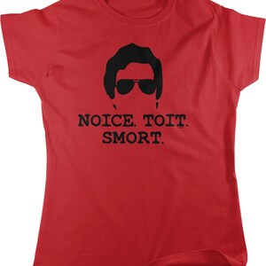 Noice Toit Smort T-Shirt: Women's Casual Tee with TV Show Quote, NOFO_02800 Red