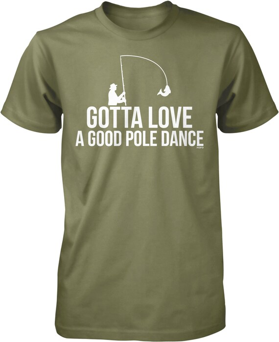 Gotta Love A Good Pole Dance Fishing 
