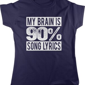 My Brain is 90% Song Lyrics Women's T-shirt, NOFO_00474 image 1