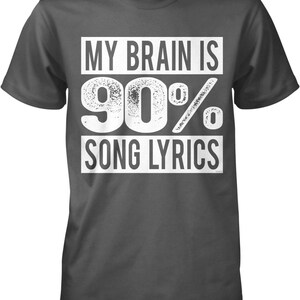 Camiseta para hombre con la letra de la canción "Mi cerebro es 90%", NOFO_00474 imagen 1
