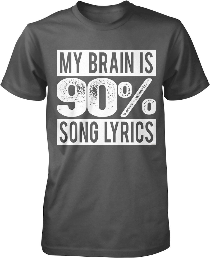 Camiseta para hombre con la letra de la canción "Mi cerebro es 90%", NOFO_00474 imagen 1