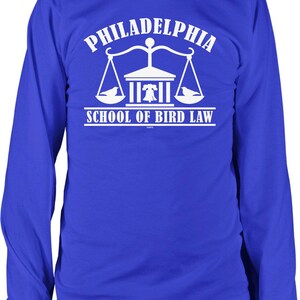 Philadelphia School of Bird Law Men's Long Sleeve Shirt, NOFO_02776 Royal