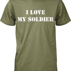 I Love My Soldier Men&#39;s T-shirt, NOFO_00577