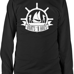 Boats n Hoes Men's Long Sleeve Shirt, NOFO_02464